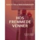 Hos fremmede venner