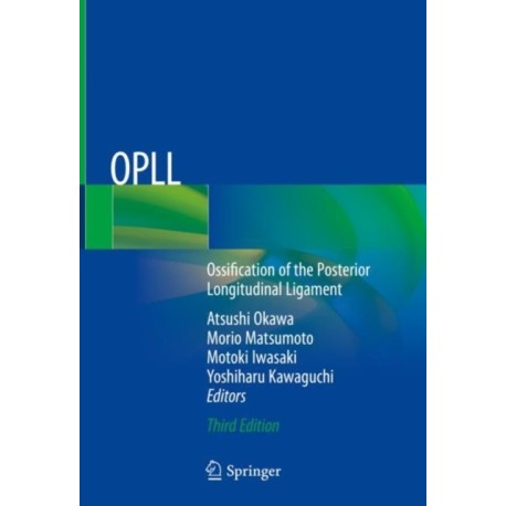 OPLL: Ossification of the Posterior Longitudinal Ligament