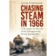Chasing Steam in 1966: A Teenager in Pursuit of the Disappearing Steam Locomotive