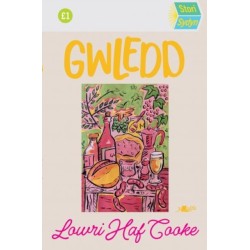 Stori Sydyn: Gwledd: 10 Cwmni Bwyd a Diod o Gymru