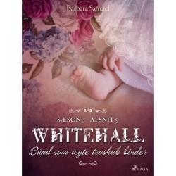 Whitehall: Bånd som ægte troskab binder 9