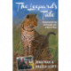 The Leopards Tale: Featuring Half-Tail and Zawadi, stars of Big Cat Diary