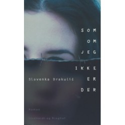 Som om jeg ikke er der