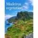 Madeiras vegetation