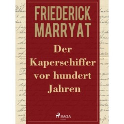 Der Kaperschiffer vor hundert Jahren