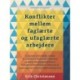 Konflikter mellem faglærte og ufaglærte arbejdere