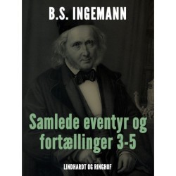Samlede eventyr og fortællinger 3-5