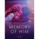 Memory of Him - erotic short story