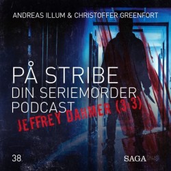 På Stribe - din seriemorderpodcast (Jeffrey Dahmer 3:3)