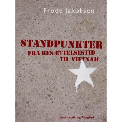 Standpunkter fra Besættelsestid til Vietnam
