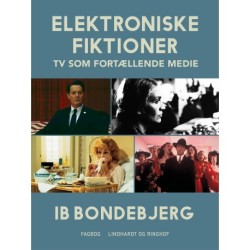 Elektroniske fiktioner - TV som fortællende medie