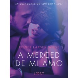 A merced de mi amo - Un relato erótico