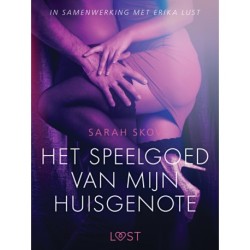 Het speelgoed van mijn huisgenote