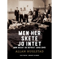 Men her skete jo intet. Møn besat og befriet 1940-45