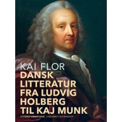 Dansk litteratur fra Ludvig Holberg til Kaj Munk