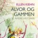 Alvor og gammen - og andre historier