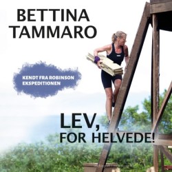 Lev, for helvede