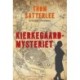 Kierkegaardmysteriet: En Kierkegaard-krimi