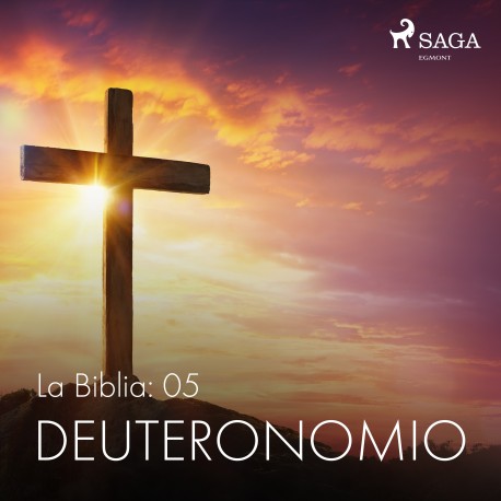 La Biblia: 05 Deuteronomio