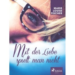 Mit der Liebe spielt man nicht