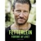 Fetterlein – forført af livet