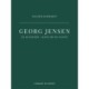 Georg Jensen. En kunstner - hans tid og slægt