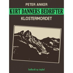 Kurt Danners bedrifter: Klostermordet