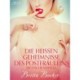 Die heißen Geheimnisse des Postfräuleins: Erotische Novelle