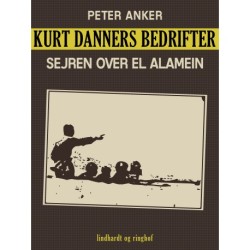 Kurt Danners bedrifter: Sejren over El Alamein