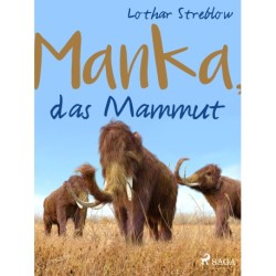 Manka, das Mammut