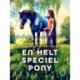 En helt speciel pony