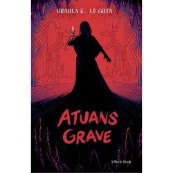 Atuans grave: Andet bind i Ursula K. Le Guins episke fantasy-serie om Troldmanden Gæt og Jordhavet.
