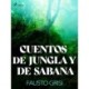 Cuentos de Jungla y de Sabana