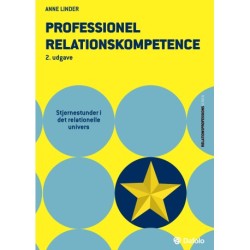 Professionel relationskompetence: Stjernestunder i det relationelle univers