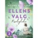 Ellens valg - Kærligheden