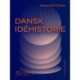 Dansk idéhistorie. Bind 1