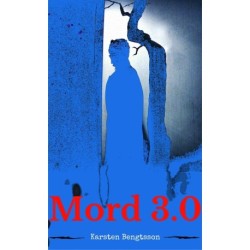 Mord 3.0: - en forfrasættelse
