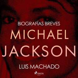 Biografías breves - Michael Jackson