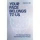Your Face Belongs to Us: The Secretive Startup Dismantling Your Privacy