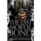 The Last Mortal Bond