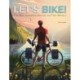 Let's Bike: Cycling Europe on Two Wheels