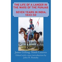 The The Life of a Lancer in the Wars of the Punjaub, or, Seven Years in India, 1843-50