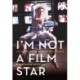 I’m Not a Film Star: David Bowie as Actor