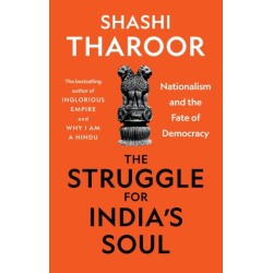 The Struggle for India's Soul: Nationalism and the Fate of Democracy