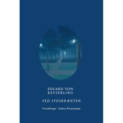 Ved sydskrænten: og andre forfællinger