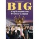 BIG – Magtkampen om Premier League