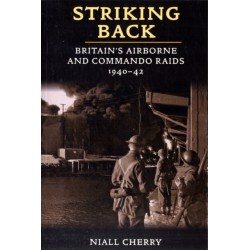Striking Back: Britain's Airborne and Commando Raids 1940-42