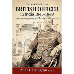 Experiences of a British Officer in India, 1845-1849: The Illustrated Journal of Charles Nedham