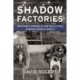 Shadow Factories: Britain’s Production Facilities and the Second World War