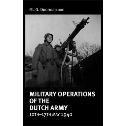 Military Operations of the Dutch Army 10th-17th May 1940
